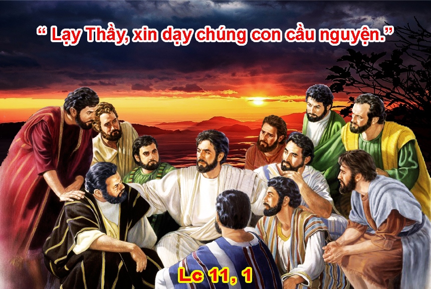 Suy niệm 10/10/2018 – Thứ Tư tuần 27 thường niên:  Chúa Giêsu dạy lời cầu nguyện